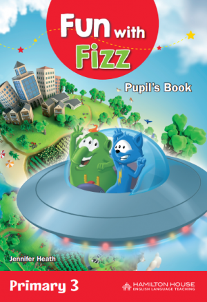 FUN WITH FIZZ PRIMARY 3 PUPIL&#039;S BOOK